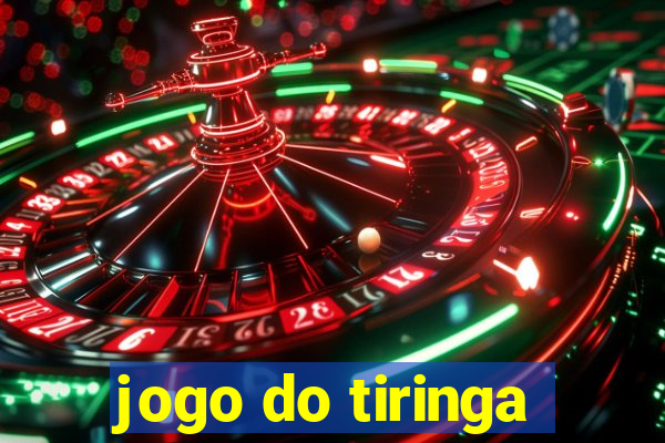 jogo do tiringa